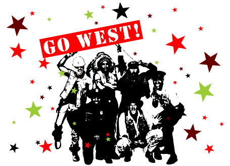 go west!