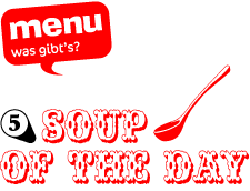 menu 5: soup of the day